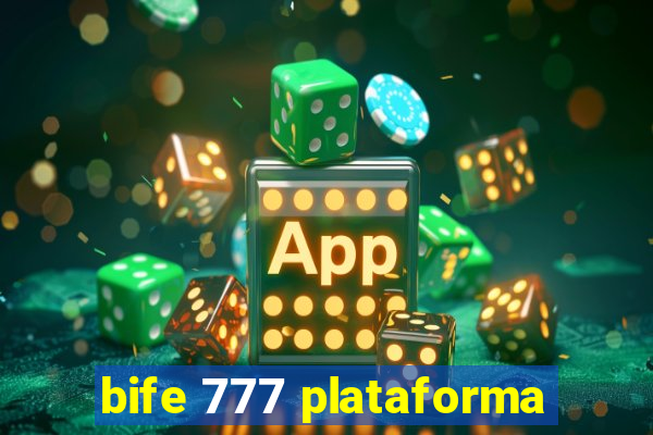 bife 777 plataforma